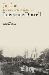 Justine, Lawrence Durrell - EDHASA EDITORIAL