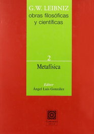 COMARES, Metafísica, Gottfried Wilhelm Leibniz - Obras Filosóficas y Científicas