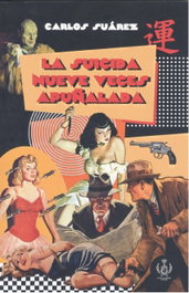 REYES DEL MAMBO, La suicida nueve veces apuñalada, Carlos Suárez González - REYES DEL MAMBO