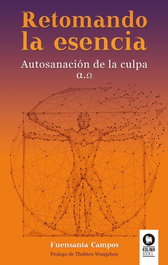 KOLIMA, Retomando la esencia: Autosanación de la culpa, Fuensanta Campos - KOLIMA