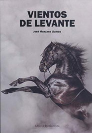 EDITORIAL POESIA ERES TU, Vientos de Levante, José Manzano Llamas - EDITORIAL POESIA ERES TU