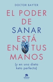 ALIENTA, El poder de sanar está en tus manos - Doctor Bayter