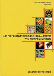 Los perfiles nutricionales de los alimentos y la obesidad en Europa, Lucia Luisa Perez Gallardo - UNIV.VALLADOLID