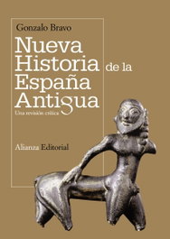 Nueva historia de la España antigua, Gonzalo Bravo - ALIANZA