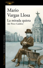 La mirada quieta, Mario Vargas Llosa - ALFAGUARA