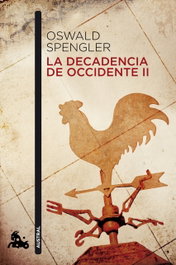 La decadencia del occidente II, OSWALD SPENGLER - ESPASA CALPE