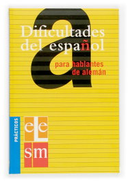 Dificultades del español para hablantes de alemán, Esther Barros - SM