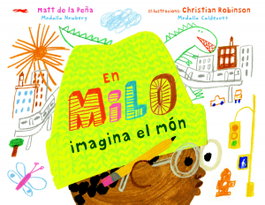 En Milo imagina el món, Matt de la Peña - LIBROS DEL ZORRO ROJO