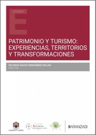 Patrimonio y Turismo: Experiencias, Territorios y Transformaciones, Ricardo David Hernández Rojas - ARANZADI