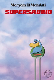 SUPERSAURIO, Meryem El Mehdati - Blackie Books