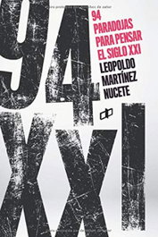 94 paradojas para pensar en el siglo XXI, Leopoldo Martínez Nucete - DAHBAR EDITORIAL