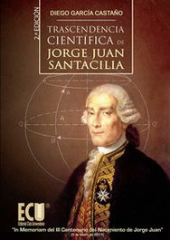 Trascendencia científica de Jorge Juan Santacilia, Diego García Castaño - ECU