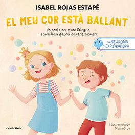 ESTRELLA POLAR, La neurona exploradora. El meu cor està ballant, Isabel Rojas Estapé - ESTRELLA POLAR