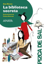 La biblioteca secreta, Ana Alonso - ANAYA