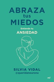 Abraza tus miedos, Silvia Vidal - MARTINEZ ROCA