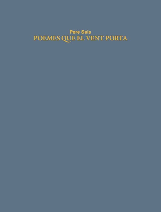 SD EDICIONS, Poemes que el vent porta, Pere Sais - SD EDICIONS