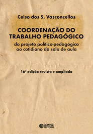 Coordenação do trabalho pedagógico, Celso dos S. Vasconcelos - CORTEZ EDITORA
