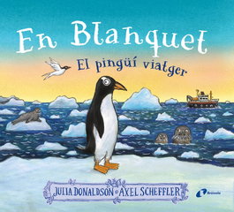 BRUIXOLA, En blanquet, el pingüí viatger - Julia Donaldson