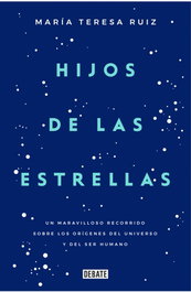 HIJOS DE LAS ESTRELLAS, María Teresa Ruiz - DEBATE