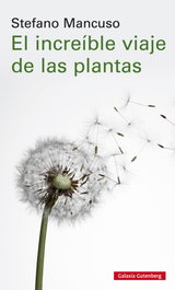 GALAXIA GUTENBERG, El increíble viaje de las plantas - Stefano Mancuso