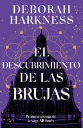 El descubrimiento de las brujas, Deborah Harkness - UMBRIEL
