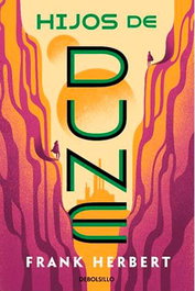 HIJOS DE DUNE (LAS CRONICAS DE DUNE 03), FRANK HERBERT - Penguin Random House Grupo Editorial, S.A.U.