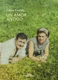 Un amor antigo, Luisa Castro - GALAXIA