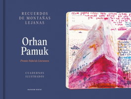 Recuerdos de montañas lejanas, Orhan Pamuk - RANDOM HOUSE