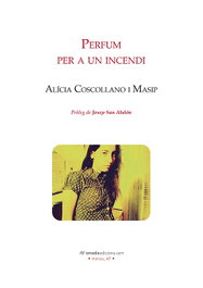 ONADA EDICIONS, Perfum per a un incendi, Alicia Coscollano Masip - ONADA EDICIONS