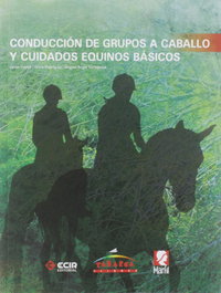 ECIR, Conducción de grupos a caballo y cuidados equinos básicos - VV.AA.