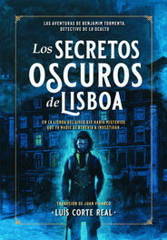 Los Secretos Oscuros de Lisboa, Luis Corte Real - INQUIETUD