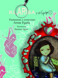 Klarisa y el Equipo K: Fantasmas y corazones, Arrate Egaña - EREIN EDITORIAL