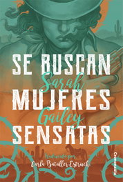 Se buscan mujeres sensatas, Sarah Gailey - CRONONAUTA EDITORIAL