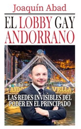 Cibeles Editorial, El lobby gay andorrano, Joaquín Abad - Cibeles Editorial