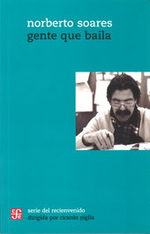Gente que baila, Norberto Soares - FONDO CULTURA ECONOMICA (FCE)