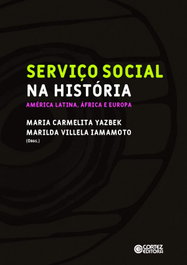 Serviço Social na História: América Latina, África e Eur, Maria C. Yazbek e Marilda V. Iamamoto - CORTEZ EDITORA