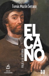 Elcano, viaje a la historia, Tomás Mazón Serrano - ENCUENTRO