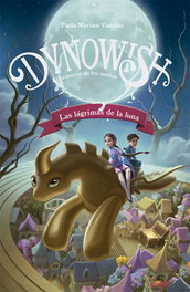 Dynowish 1 - Las lágrimas de la luna, Paola Myriam Visconti - PICARONA