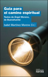 Guía para el camino espiritual, Isabel Martínez Moreno (ed.) - Narcea