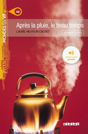 SANTILLANA-DIDIER APRES PLUIE, BEAU TEMPS (A2) (+MP3) (MONDES EN VF)