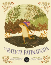 La rateta patinadora, Annie Silvestro - BLACKIE BOOKS