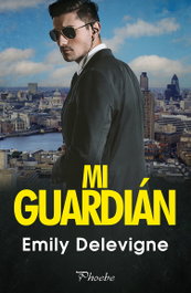 Mi guardián, Emily Delevigne - PAMIES EDITORIAL