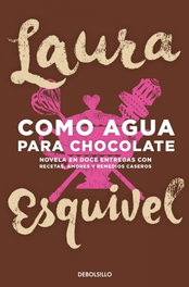 Como agua para chocolate, Laura Esquivel - DEBOLSILLO