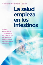 La salud empieza en los intestinos, Scarlett Weinstein-Loison - OBELISCO EDICIONES