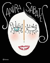 Pelea como una chica, Sandra Sabatés - PLANETA