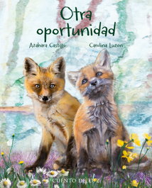 Otra oportunidad, Azahara Castillo - CUENTO DE LUZ