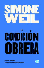 La condición obrera, Simone Weil - GODOT