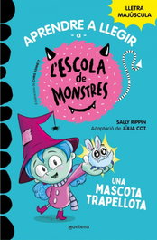 MONTENA, Aprendre a llegir a l'Escola de Monstres 1 - Una mascota trapellota