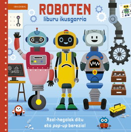 IBAIZABAL, Roboten liburu ikusgarria, Atkinson, Stuart; Shin, Yujin - IBAIZABAL