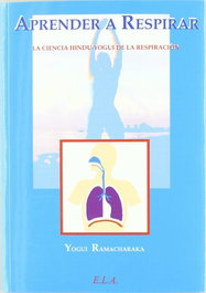 Aprender a respirar, Yogi Ramacharaka - LIBRERIA ARGENTINA (ELA)